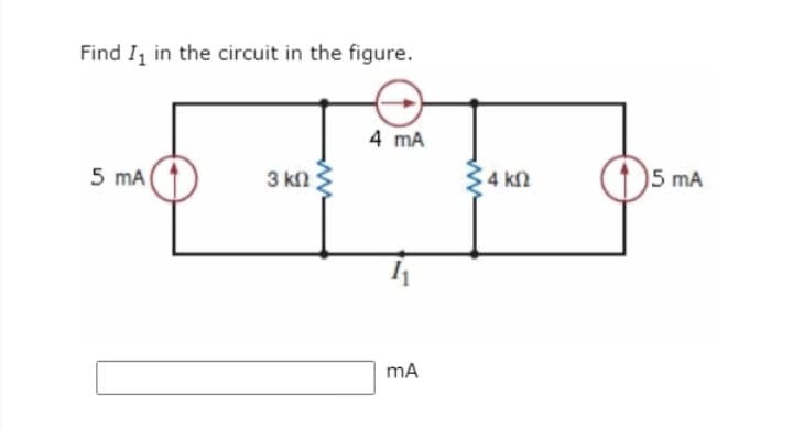 Find I, in the circuit in the figure.
5 mA
3 ΚΩ
www
4 mA
mA
Σ4 ΚΩ
15 mA