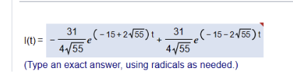 31 (-15+2√55)1. 31 (-15-2√√55) t
4√55
4√√55
l(t)=
(Type an exact answer, using radicals as needed.)