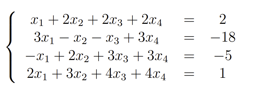x1+ 2x2 + 2.x3 + 2x4
3x1 – x2 – X3 + 3x4
-18
-
-
-xị + 2x2 + 3x3 + 3x4
2.x1 + 3x2 + 4.x3 + 4x4
-5
|
1
||

