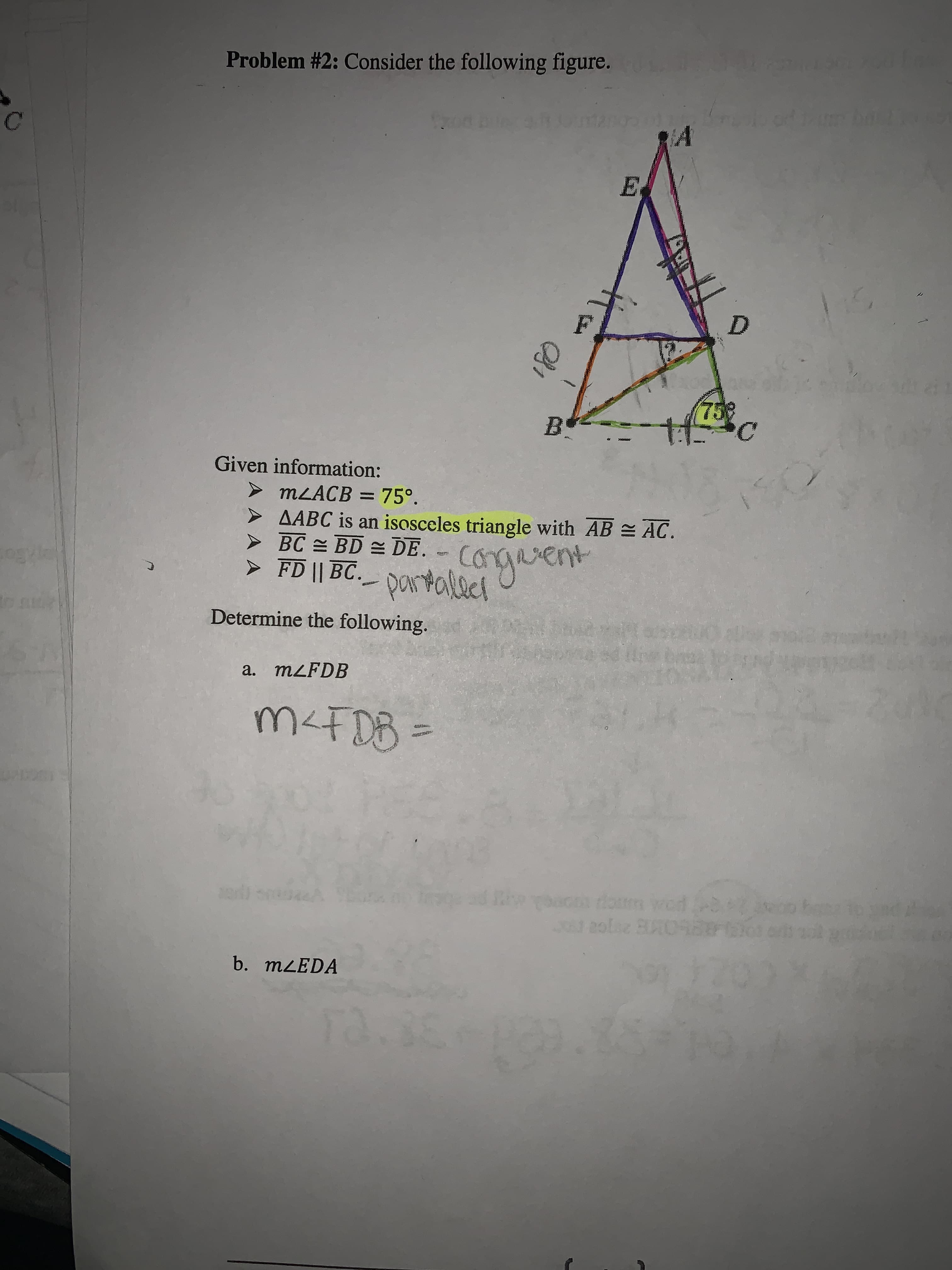 Problem #2: Consider the following figure.
ro uf
A
foxd
D
759
C
B
Given information:
MLACB 75°
AABC is an isosceles triangle with AB
BC BD DE
AC.
Co
partalect
Determine the following.
FD I BC.ONtolci ent
গ
a. MLFDB
10)
oucdo cd
E 20liz BUTCH
b. MLEDA
TA.
