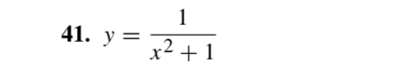 1
41. у —
x² + 1
