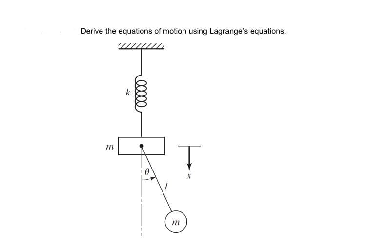 Derive the equations of motion using Lagrange's equations.
k
m
m
