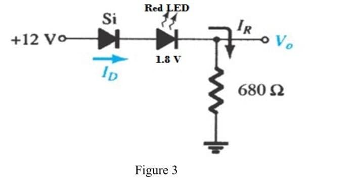 Red LED
Si
IR
Vo
+12 Vo
1.8 V
ID
680 2
Figure 3
