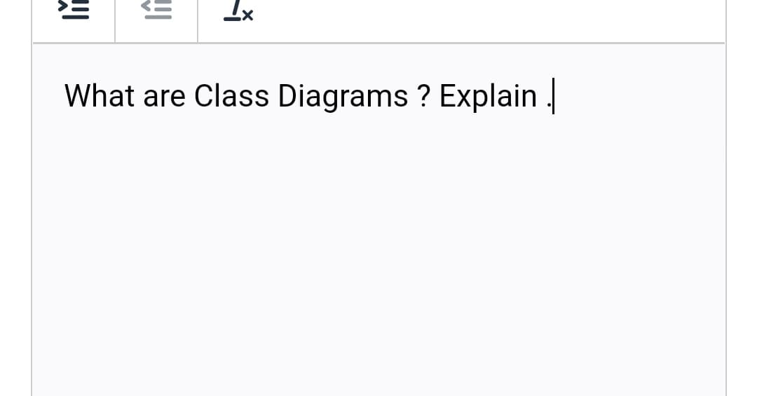 What are Class Diagrams ? Explain .
