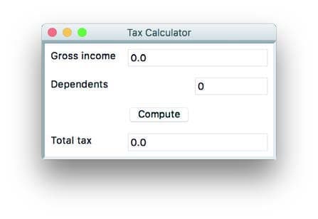 Tax Calculator
Gross income 0.0
Dependents
Compute
Total tax
0.0
