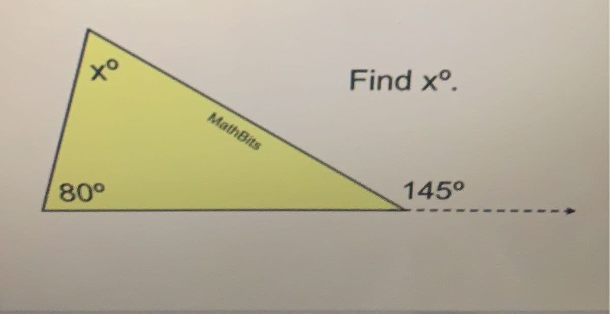 to
80°
MathBits
Find xº.
145°