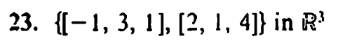 23. {[−1, 3, 1], [2, 1, 4]} in R³