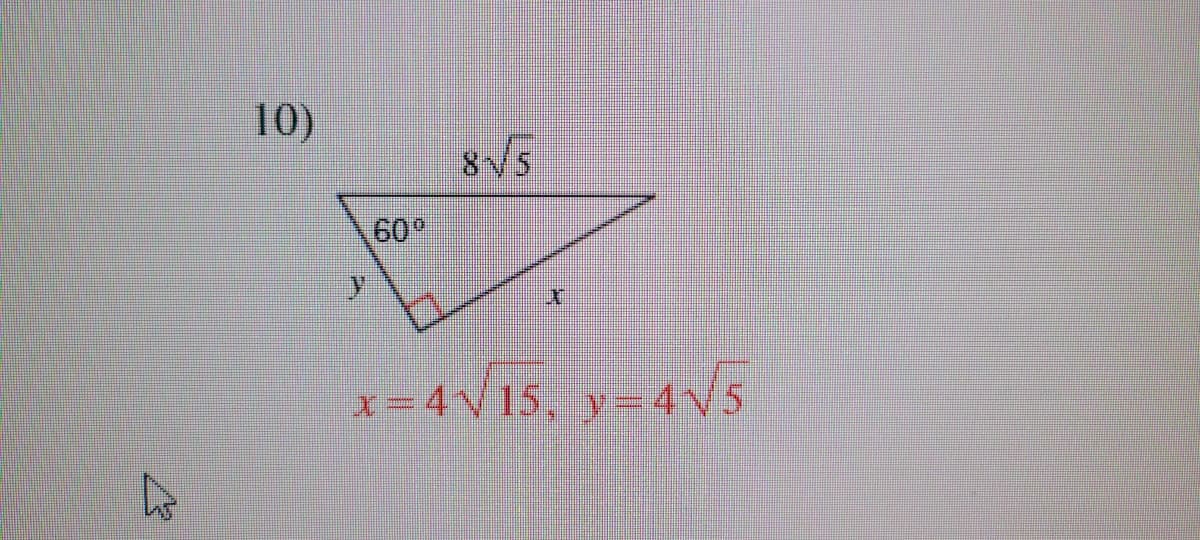 10)
y
60°
8√√√5
x=4√√15, y=4√√√5