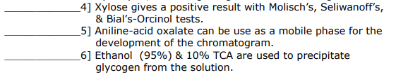 _4] Xylose gives a positive result with Molisch's, Seliwanoff's,
& Bial's-Orcinol tests.
5] Aniline-acid oxalate can be use as a mobile phase for the
development of the chromatogram.
_6] Ethanol (95%) & 10% TCA are used to precipitate
glycogen from the solution.
