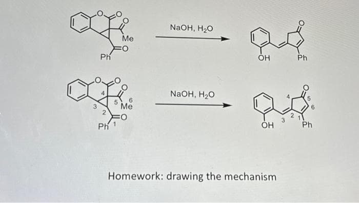 Ph
Me
R
5
Me
Ph
NaOH, H2O
NaOH, H2O
OH
OH
Homework: drawing the mechanism
Ph
Ph