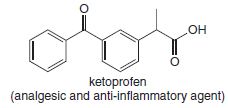 ketoprofen
(analgesic and anti-inflammatory agent)

