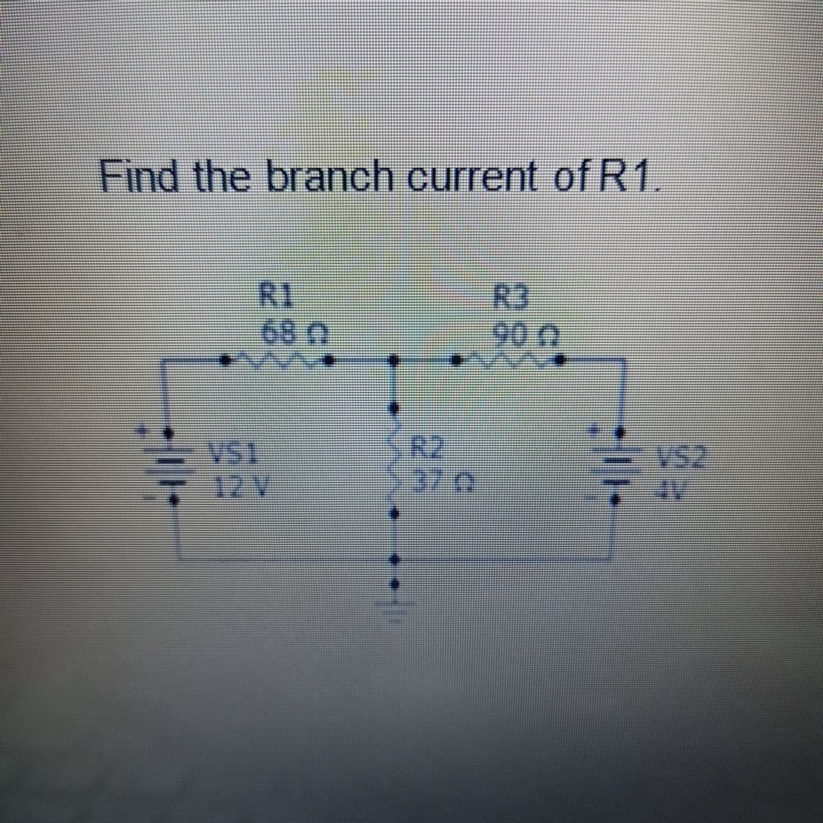 Find the branch current of R1.
400-
RI
680
1
R2
R3
900
|-|-