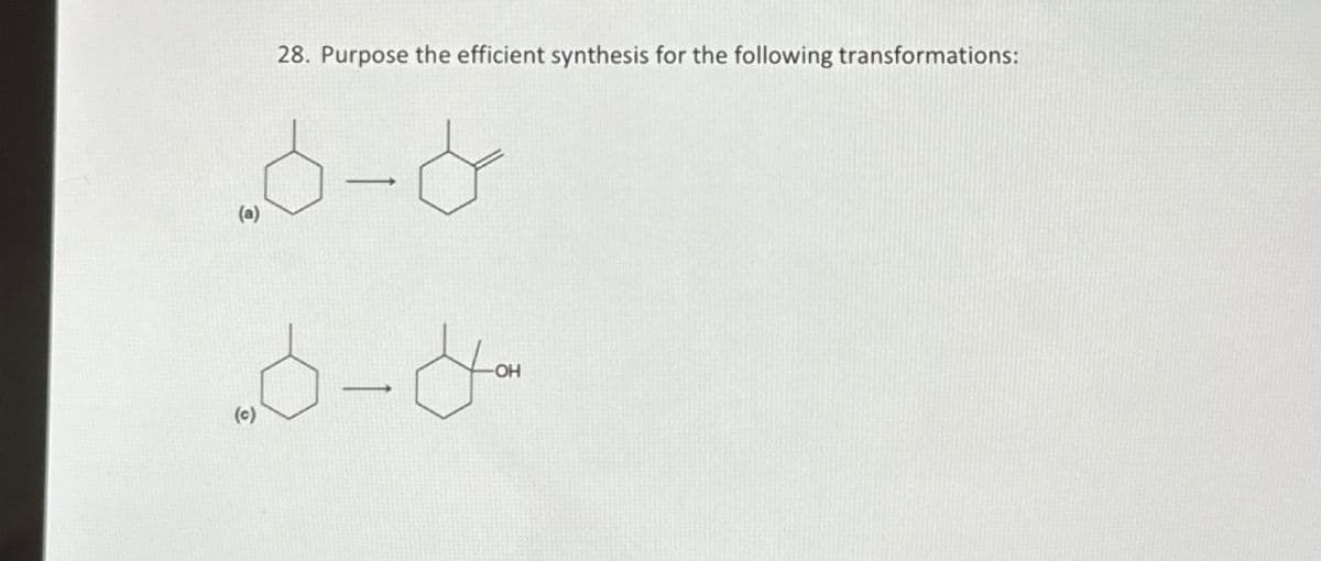 (a)
(c)
28. Purpose the efficient synthesis for the following transformations:
3-8
OH
۵-۷۰-