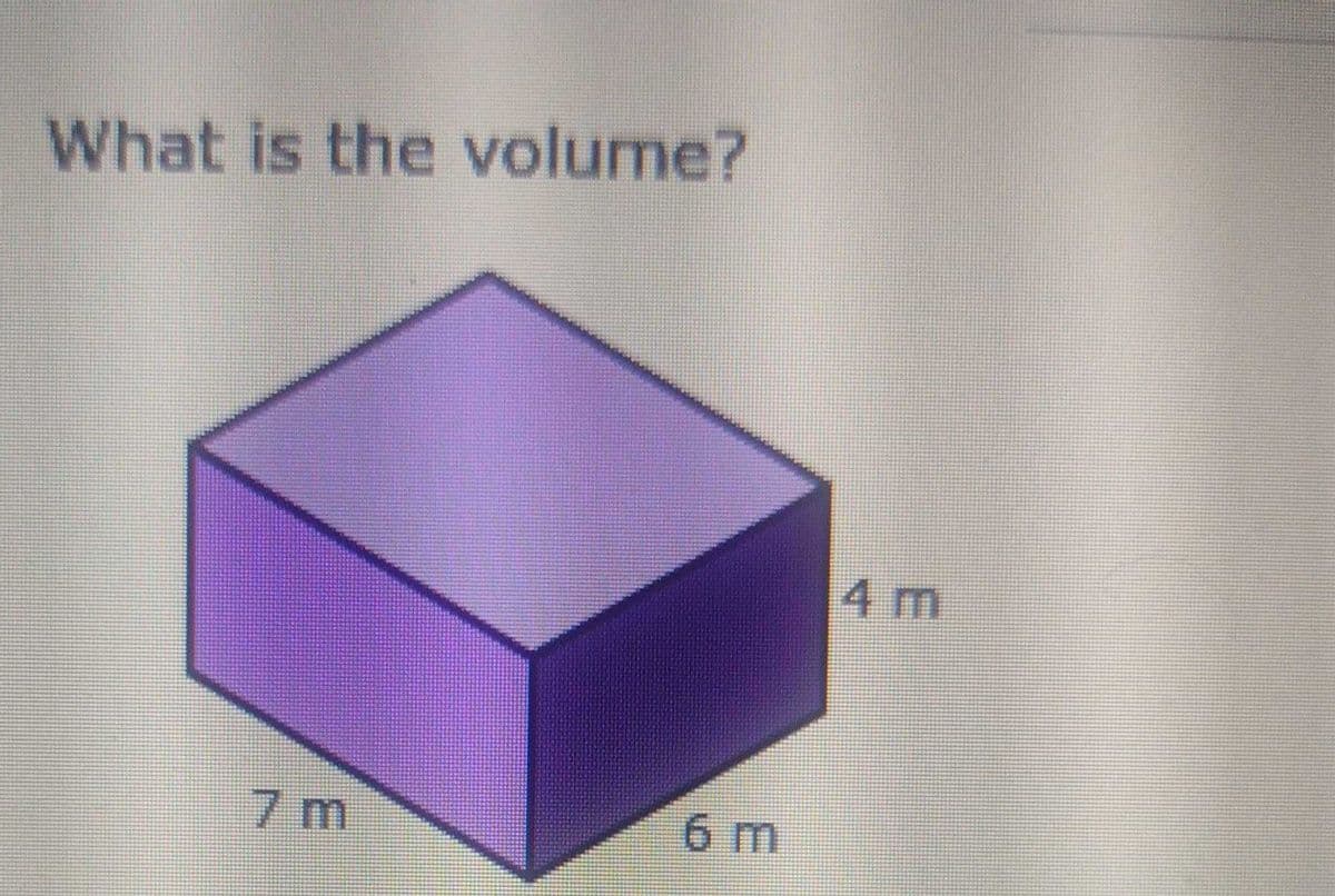 What is the volume?
7 m