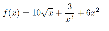 f (x) = 10Va +
3
+ 6x²
x3
