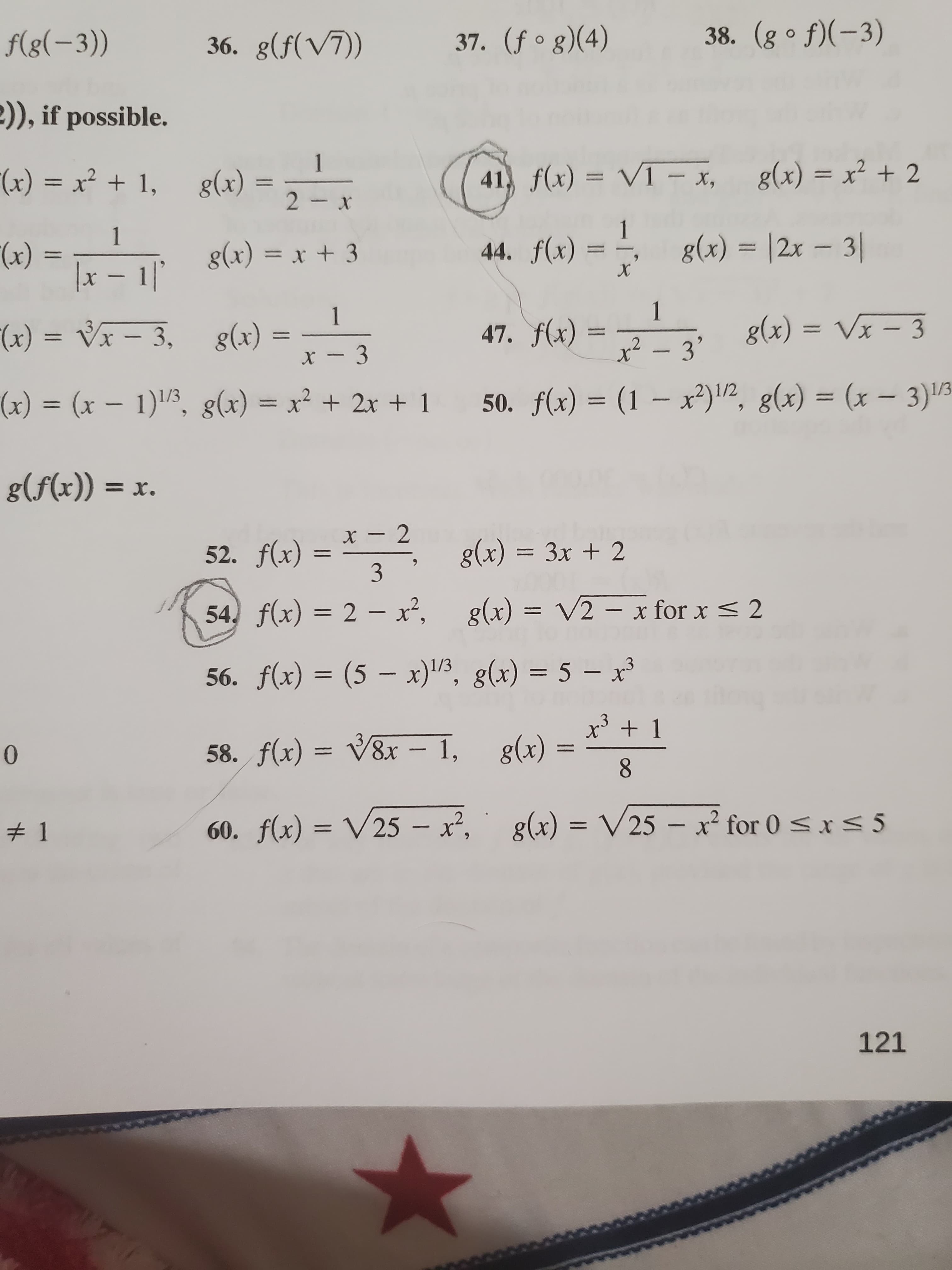 52. f(x)
(x)8
g(x) = 3x + 2
%3D
3.
54, f(x) = 2 – x², g(x) = V2 – x for x < 2
56. f(x) = (5 – x)½, g(x) = 5 – x³
