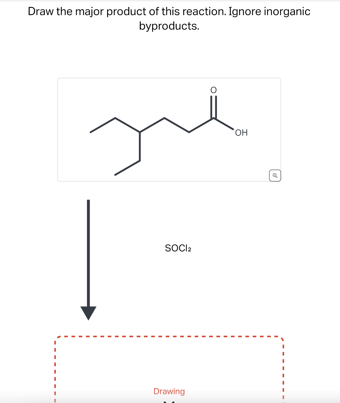 Draw the major product of this reaction. Ignore inorganic
byproducts.
Drawing
SOCl2
о
OH
Q
