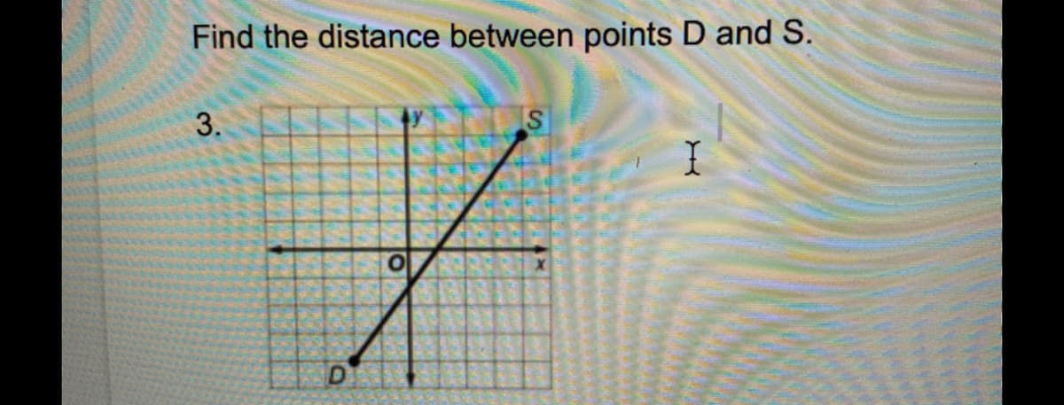 Find the distance between points D and S.
3.
S
