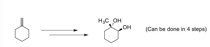 H3C OH
на
ОН
(Can be done in 4 steps)