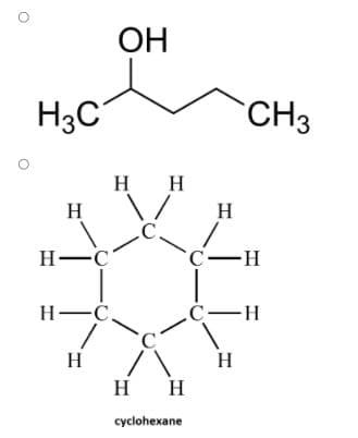 OH
H3C
CH3
H
H
H
H
H-C
C-H
Н—С.
С—н
H
H
H H
суclohexane
