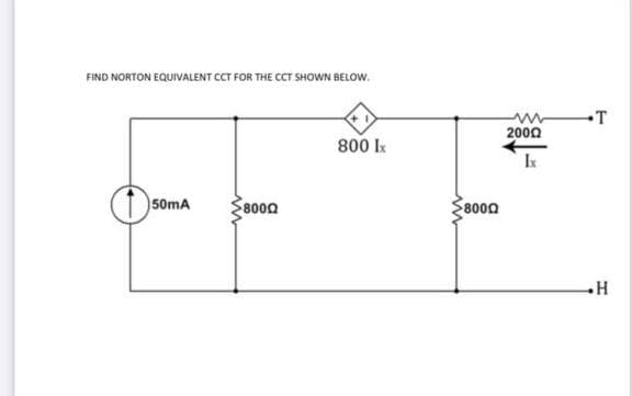 FIND NORTON EQUIVALENT CCT FOR THE CCT SHOWN BELOW.
2000
800 Ik
( s0ma
8000
8000
