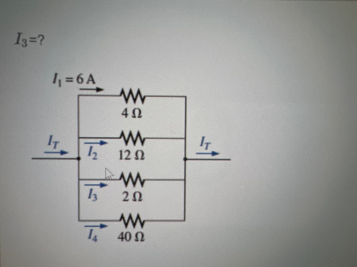 I3 =?
1₁₁ =6A
ww
402
IT
www
12
1202
ww
13
202
www
14
40 Ω