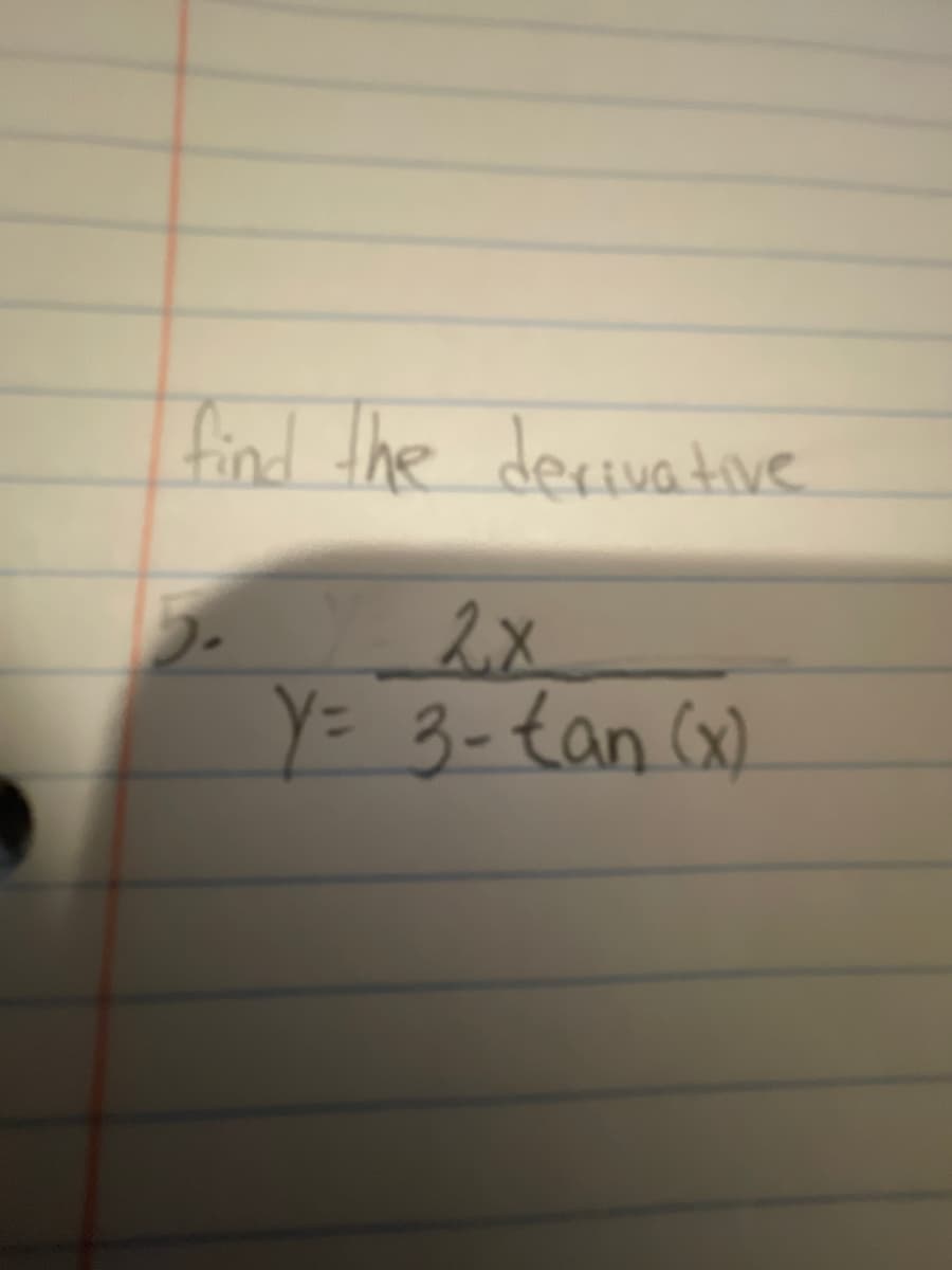 Tind the decuative
Y= 3-tan (x)
