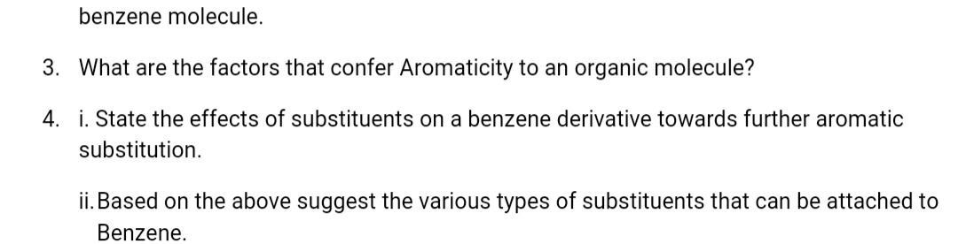 3. What are the factors that confer Aromaticity to an organic molecule?
