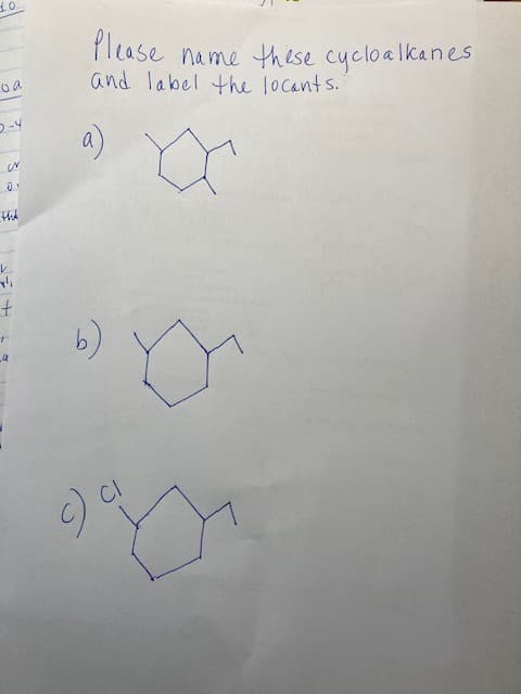 do.
va
5-4
W
thd
v
Y
t
Please name these cycloalkanes
and label the locants.
a)
b)
c) c
CI