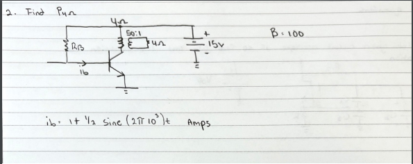 2. Find
Рис.
RB
42
50:1
३६
$42
ib. 1+1/₂ sine (2πT 10³ ) +
15v
Amps.
B. 100