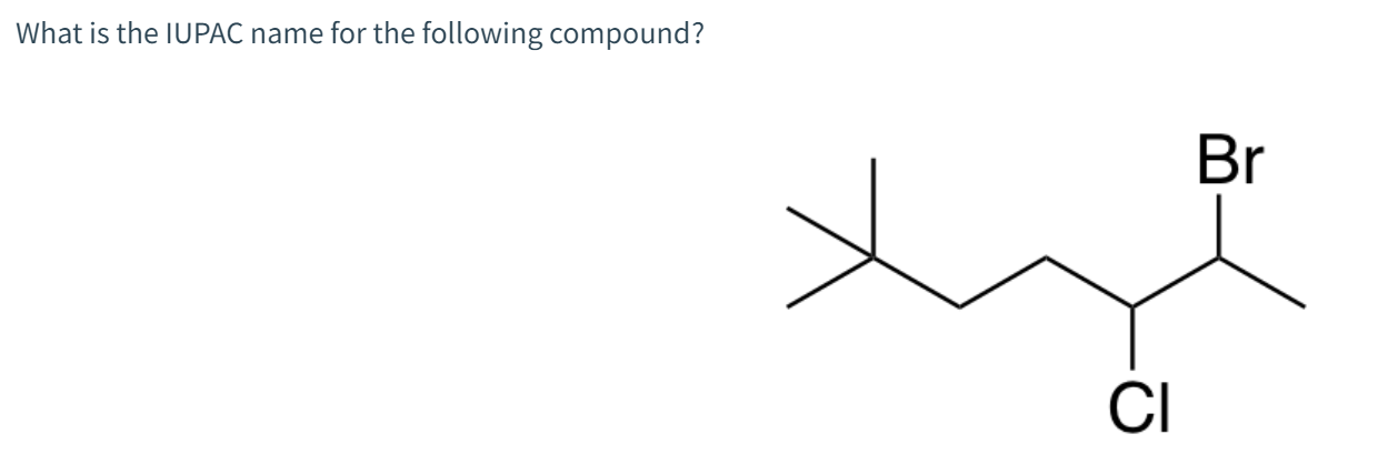 IUPAC name for the following compound?
