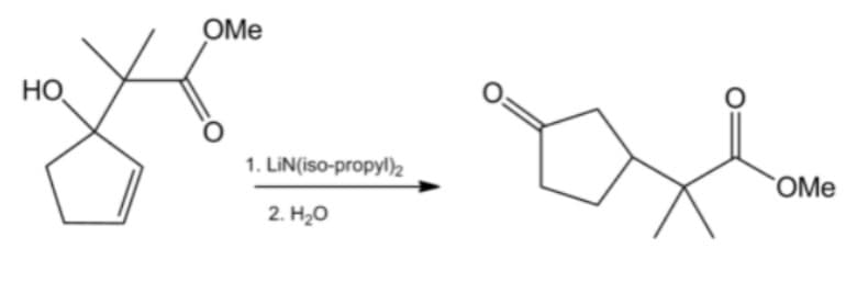 OMe
HO
1. LIN(iso-propyl)2
OMe
2. H20
