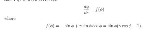 do
= f(s)
dr
where
f() = - sin o + y sin o cos o = sin o(y cos o – 1).
