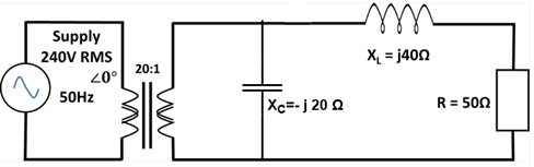 Supply
240V RMS
40°
50Hz
20:1
| Xc=- j 20 Q
mmm
XL = j400
R = 500