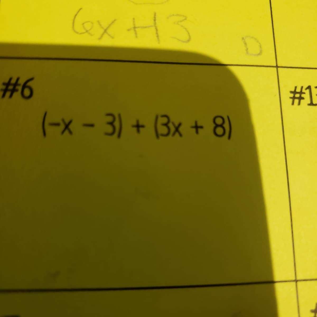 ex H3
#6
#1
(-x - 3) + (3x + 8)
