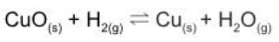 CuOe) + H2ig) =
= Cu, + H,Og)
(s),
