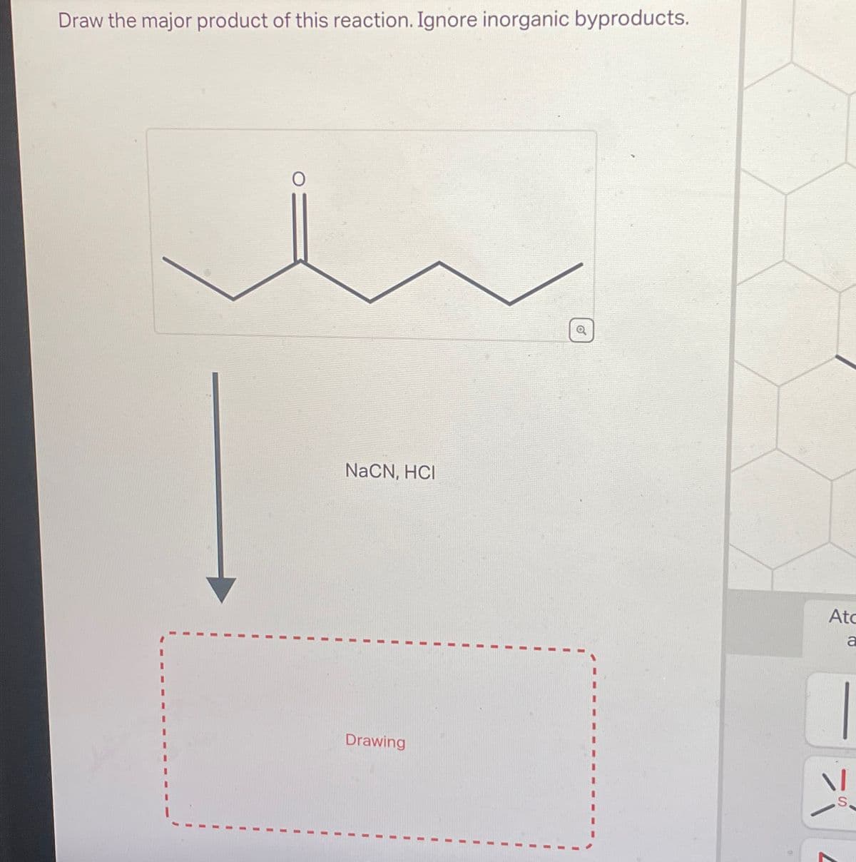 Draw the major product of this reaction. Ignore inorganic byproducts.
NaCN, HCI
Drawing
a
At
a
Δ
