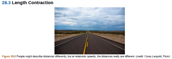 28.3 Length Contraction
Figure 28.9 People might describe distances differently, but at relativistic speeds, the distances really are different. (credit: Corey Leopold, Flickr)

