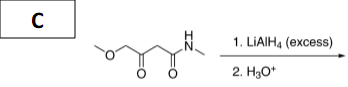 1. LIAIH4 (excess)
2. H3O*
IZ

