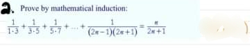 a. Prove by mathematical induction:
(2-1)(2+1) 2+1
