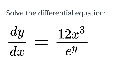 1273
Solve the differential equation:
dy
dx
ey
