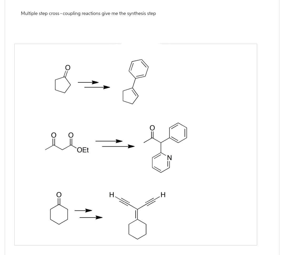 Multiple step cross coupling reactions give me the synthesis step
8-8
요요
OEt
H