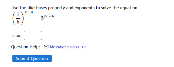 Use the like-bases property and exponents to solve the equation
r+4
52z +6
5
