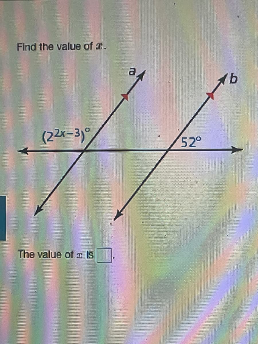 Find the value of T.
a
(22x-3)°
52°
The value of I is
