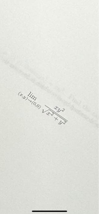 xy²
(x,y)-(0,0) √x² + y²
lim