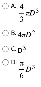 OA. 4
3
· TD 3
B. 4лD²
O C. D3
OD. I
=D3
6