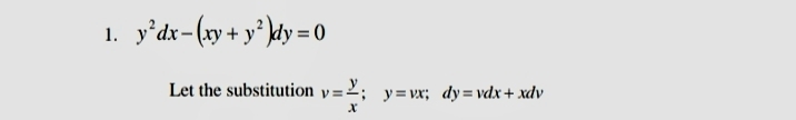 y'dx-(xy + y° }dy = 0
1.
Let the substitution y=²; y= vx; dy=vdx+ xdv
