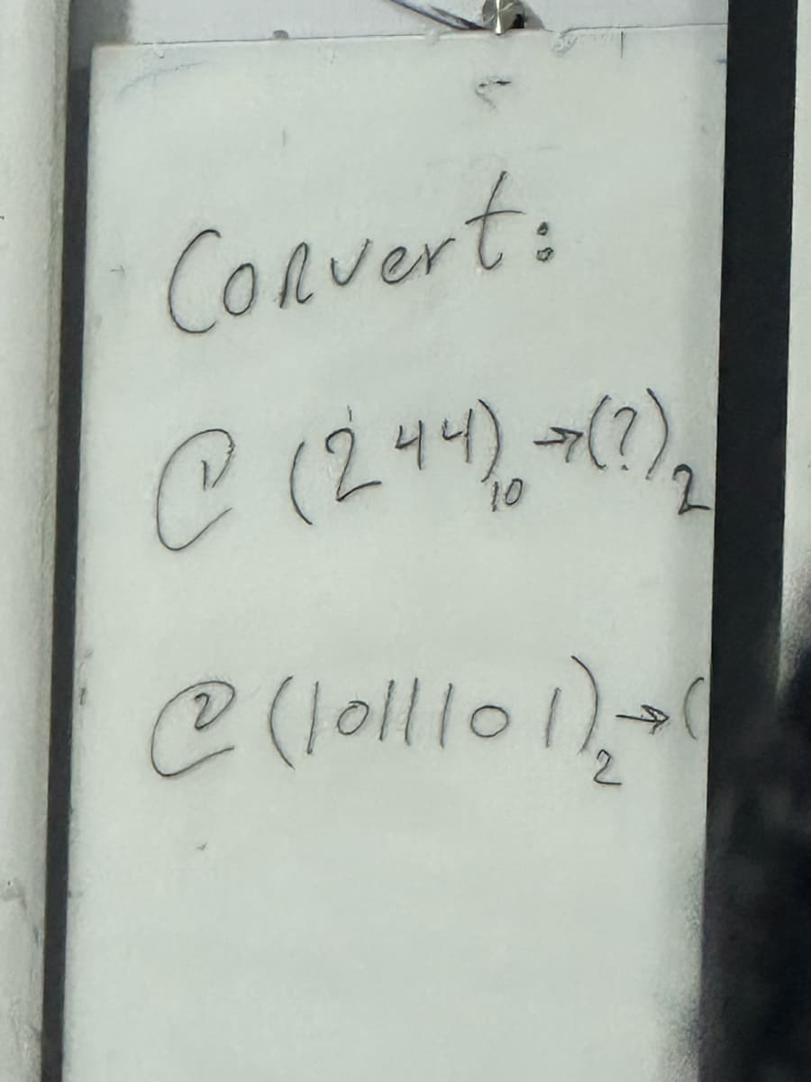 Convert:
@ (244) → (?) ₂
2
@ (1011101)2 +1