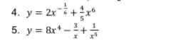 4. y = 2xi+x*
5. y = &r* -+
