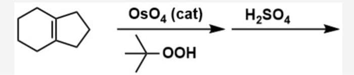 OsO4 (cat)
+
OOH
H₂SO4